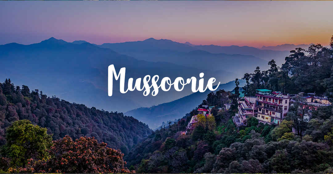 Exotic Mussoorie